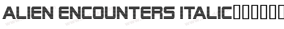Alien Encounters Italic字体转换